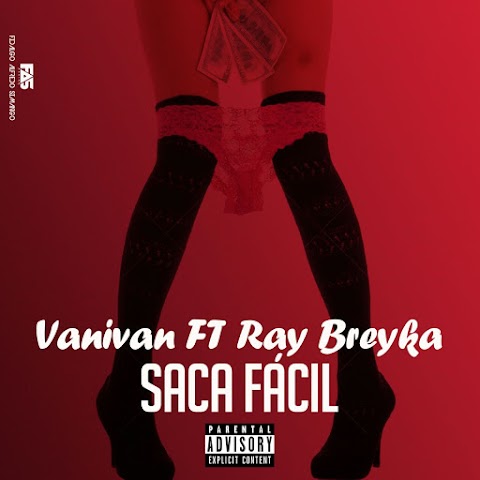 Vanivan Feat. Ray Breyka - Saca Fácil
