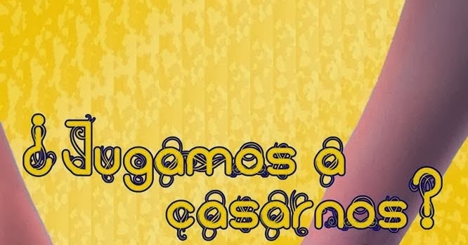 jugamos a casarnos