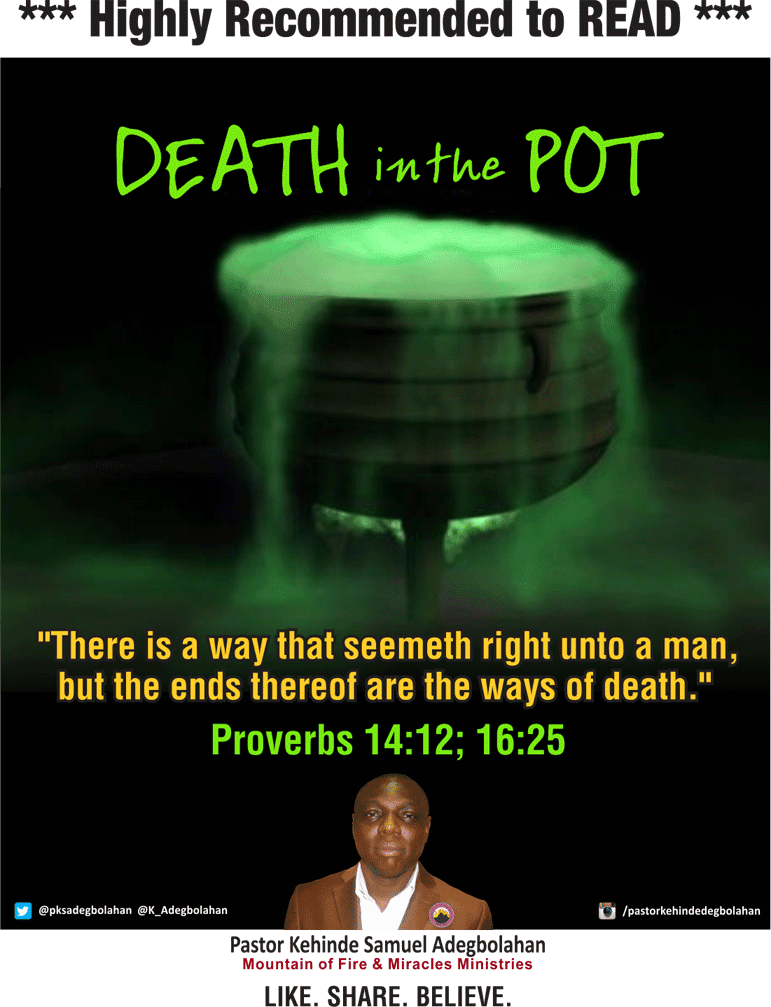 Pastor Kehinde Samuel Adegbolahan Death in the Pot