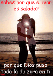 te amo amor imagenes frases mar salado dios porque ti dulzura puso toda sabes mi vida comentarios rody ana hi5