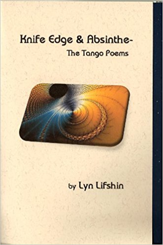 Knife Edge & Absinthe-The Tango Poems