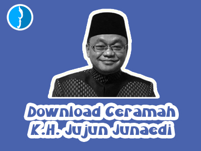 Download Ceramah Kh Jujun Junaedi Pigura