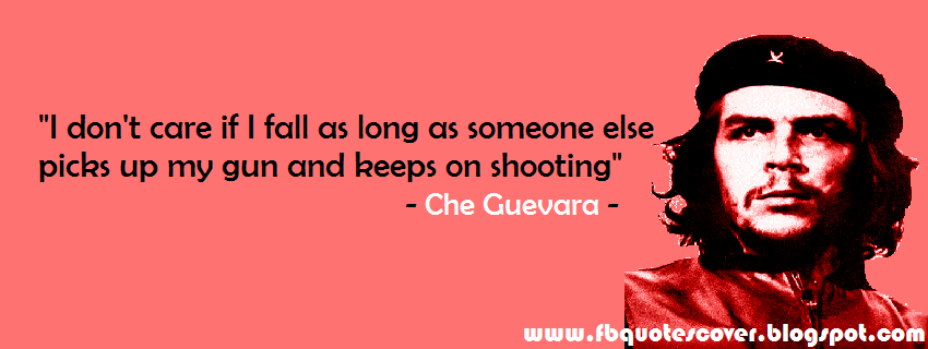 www.fbquotescover.blogspot.com: Che Guevera Quotes Cover Photos