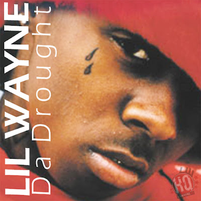Lil Wayne, Da Drought, Raw Tunes, Cops Is Watchin, Dat Boy Weezy, mixtape, first mixtape, blood