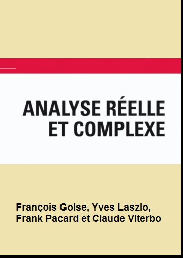 Analyse réelle et complexe - François Golse, Yves Laszlo PDF Analyse réelle et complexe - François Golse, Yves Laszlo PDF