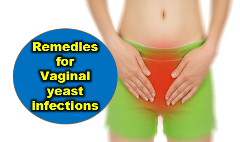 Remedies for Vaginal yeast infections
