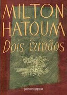 DOIS IRMÃOS- MILTON HATOUM