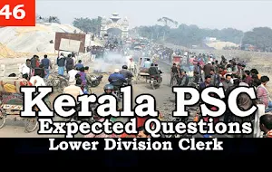 Kerala PSC - Expected/Model Questions for LD Clerk - 46