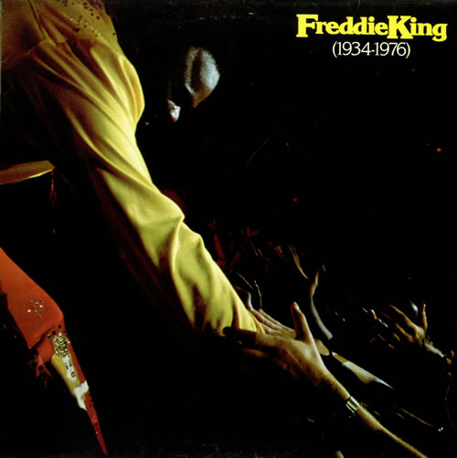 El Rincon del Rock and Blues Freddie King Freddie King (19341976)