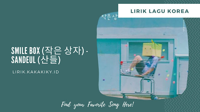 lirik lagu sandeul smile box