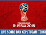 Live Score Dan Keputusan Piala Dunia 2018 Russia