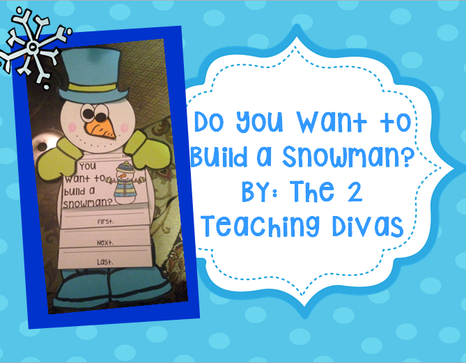 The 2 Teaching Divas: Do you want to build a snowman?