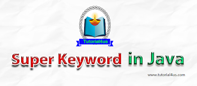 Programming Tutorials: Super Keyword in Java