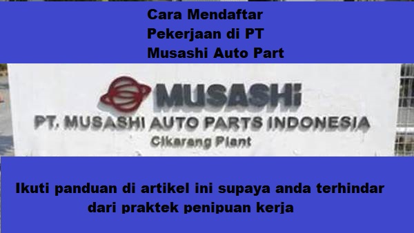 3 Cara Melamar Daftar Kerja Ke Pt Musashi Ejip Cikarang Dan Karawang