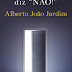 Casa das Letras | "Diz Não!" de Alberto João Jardim 