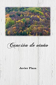 Reseña: Canción de otoño de Javier Plaza (abril 2018)