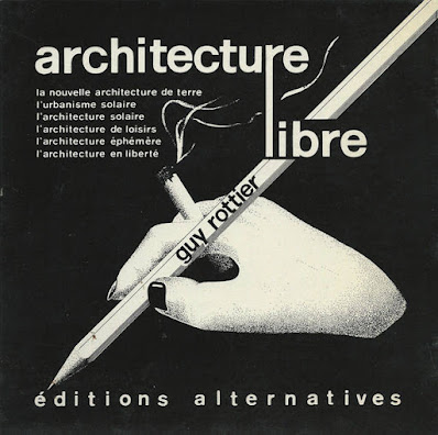 Livre Architecture libre, Guy Rottier, Editeur Alternatives 1987