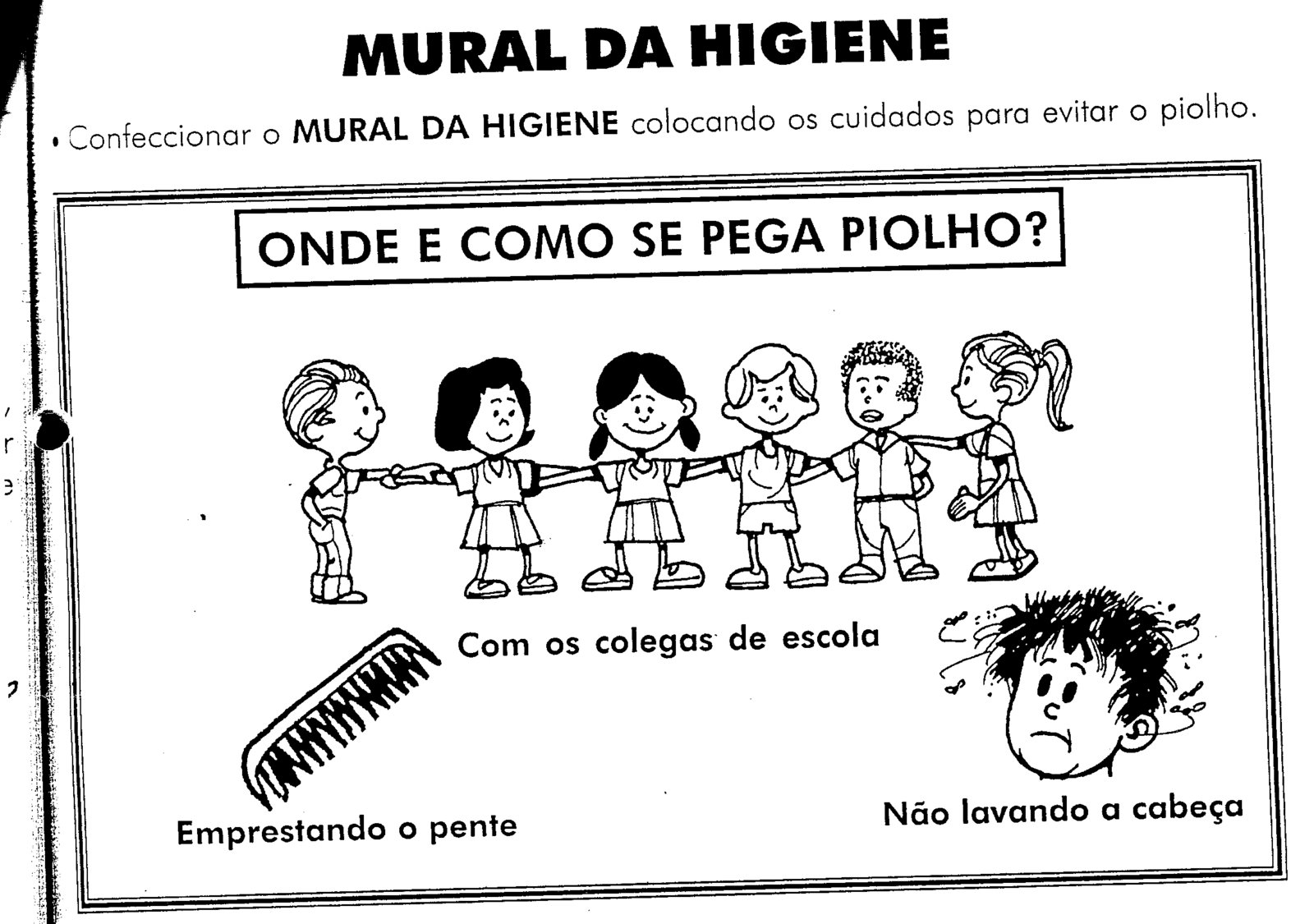 Caminho Feliz: PIOLHO