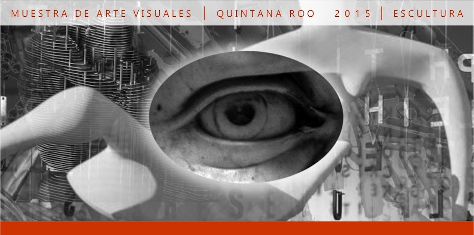 Tridimensional 2015, Muestra de Artes Visuales Quintana Roo