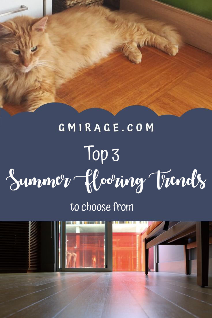 Top 3 Summer Flooring Trends To Choose From