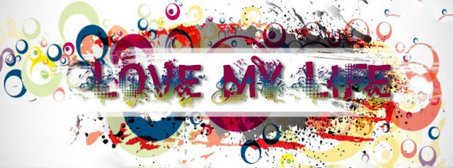 facebook timeline cover Quotes Love my life