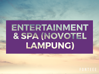 Entertainment & Spa (Novotel Lampung