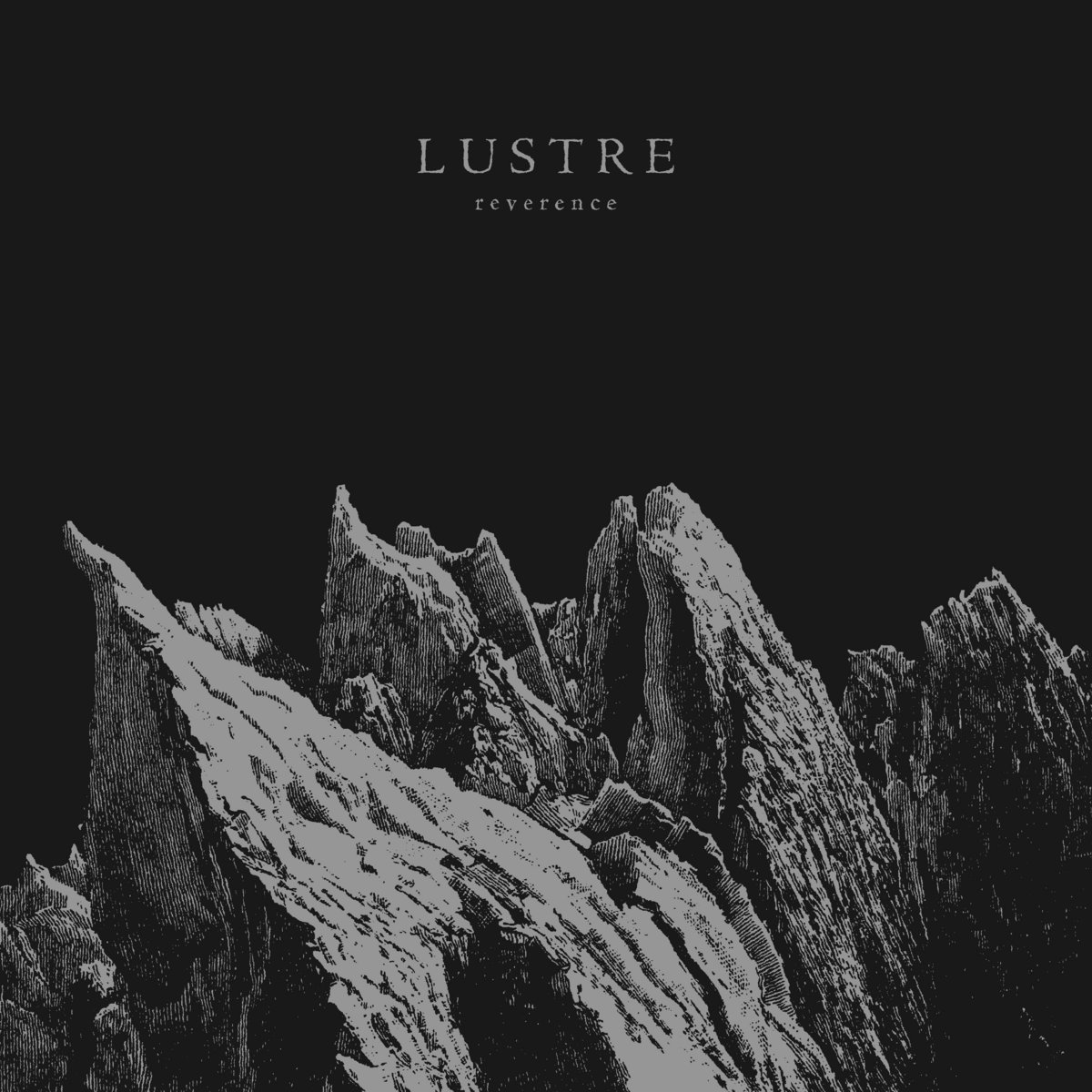 Lustre - "Reverence" EP - 2023