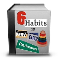 6 Habits of Very Early Retirement