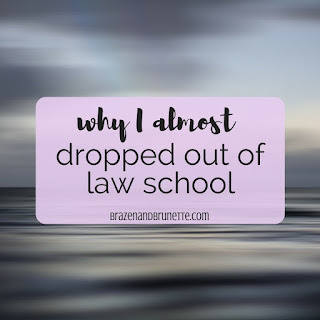 Sometimes law school is tough. Here's why I stayed | brazenandbrunette.com 