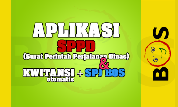 Aplikasi Sppd, Spj Bos Dan Kwitansi Otomatis Dengan Excel