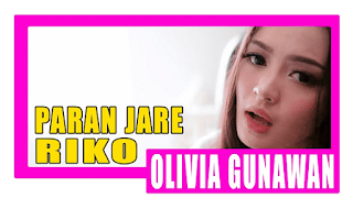 Lirik Lagu Olivia Gunawan - Paran Jare Riko