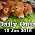 Daily Current Affairs Quiz - 15 Jun 2016