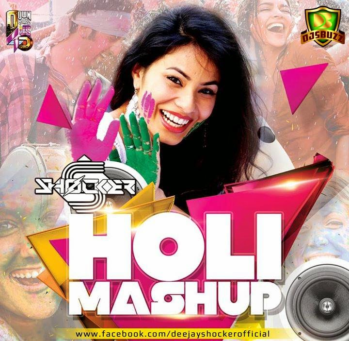 Holi Mashup – DJ Shocker Mix
