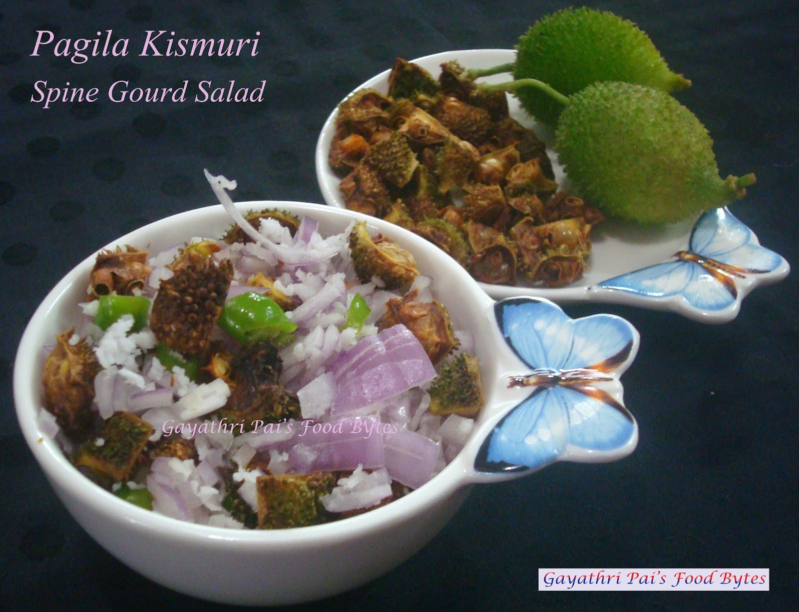 Gayathri Pai's Food Bytes Pagila Kismuri / Fried Spine Gourd Salad.