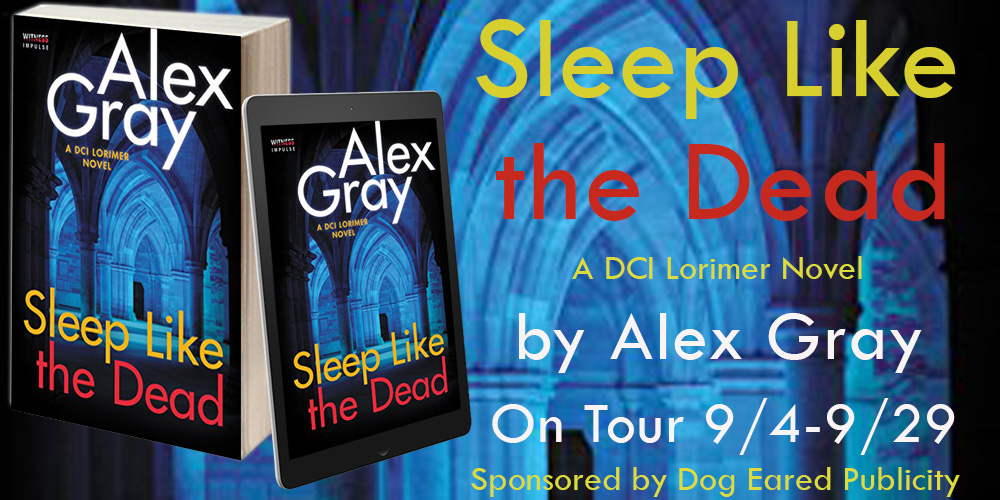 Book Feature Sleep Like the Dead by Alex Gray Win a book! The