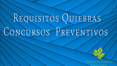 Requisitos Concursos Preventivos y Quiebras en Mendoza