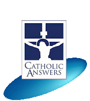 CATHOLIC ANSWERS