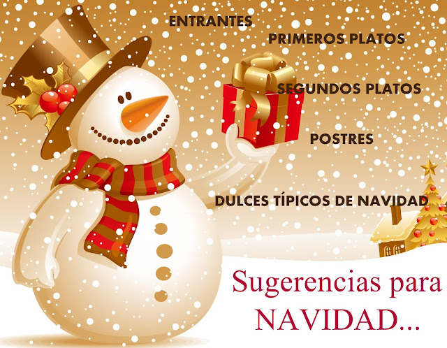 Especial Navidad: entrantes, primeros, segundos y postres Especial Navidad: entrantes, primeros, segundos y postres