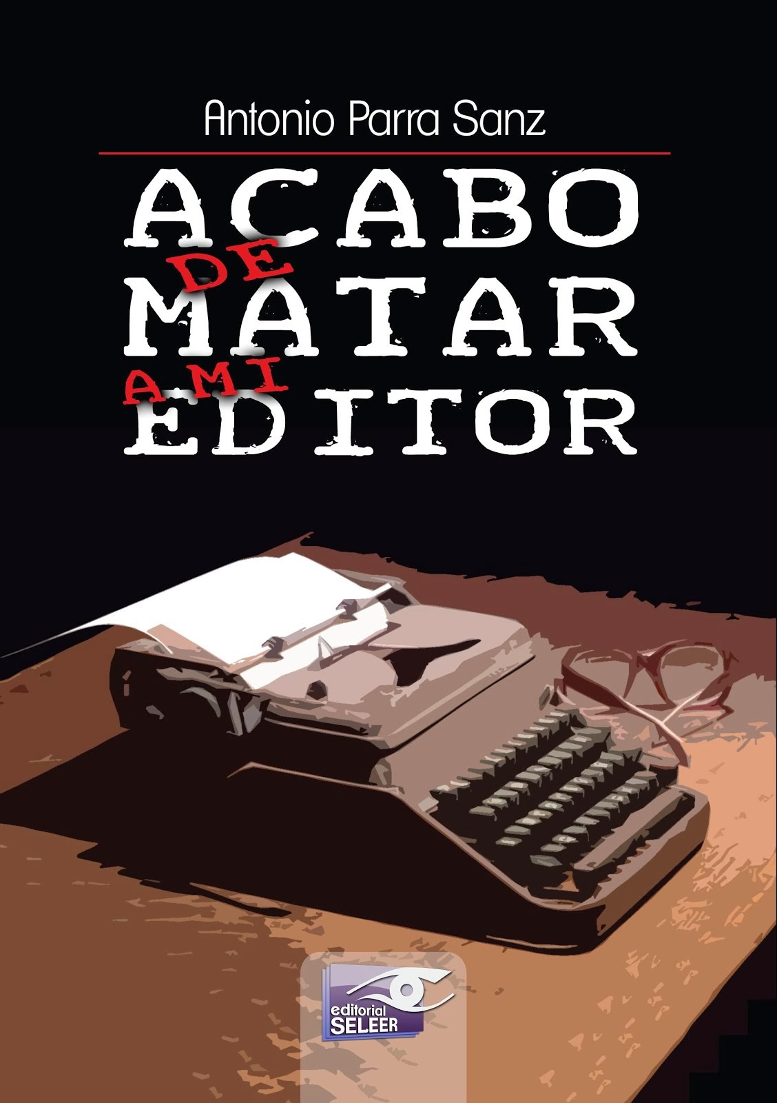 ACABO DE MATAR A MI EDITOR