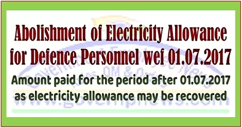 PCDA Circular: Abolishment of Electricity Allowance for Defence personnel PCDA Circular: Abolishment of Electricity Allowance for Defence personnel