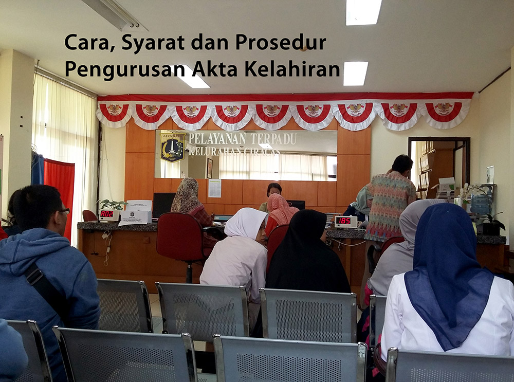 Prosedur Membuat Akta Kelahiran Anak | cara persyaratan dan prosedur membuat akta kelahiran anak Prosedur Membuat Akta Kelahiran Anak | cara persyaratan dan prosedur membuat akta kelahiran anak