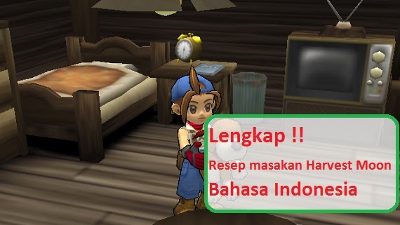 Kumpulan Resep Masakan Harvest Moon Bahasa Indonesia Lengkap Game Ime Android