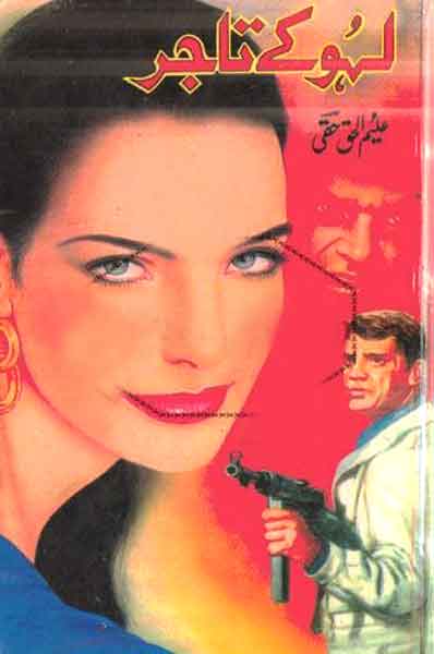 Action Urdu Novels Laho Kay Tajir By Aleem ul Haq Haqi PDF Download