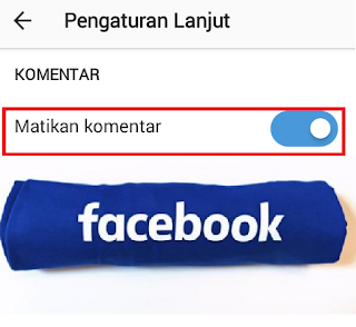 Cara Menonaktifkan Komentar Di Facebook Lewat HP