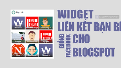 Tạo widget Liên Kết Bạn Bè 3 cột giống Facebook cho Blogspot