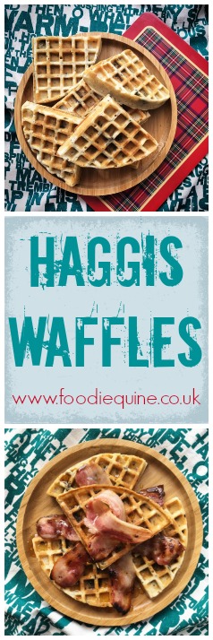 Foodie Quine - Scottish Haggis Waffles. Perfect for Burns Night & St Andrews Day.