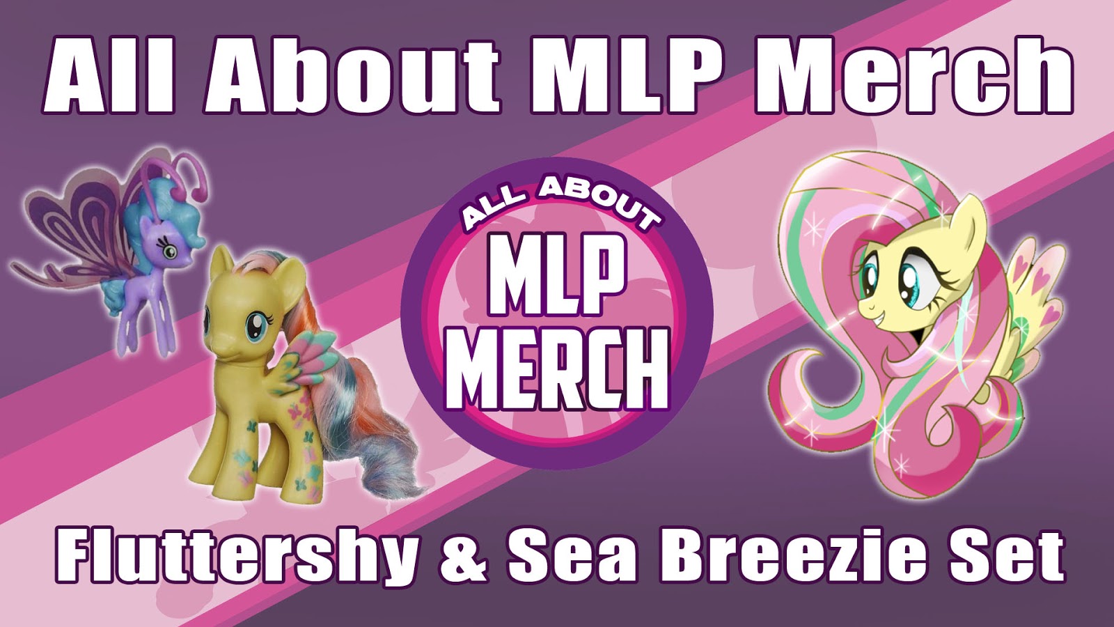 Review - Fluttershy and Sea Breezie Set + VIDEO