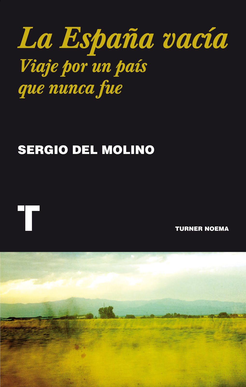 LA ESPAÑA VACÍA-Sergio del Molino-Editorial Turner