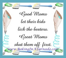 Good moms, great moms | www.BakingInATornado.com | #MyGraphics