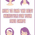How to Find The Best Hairstyle For Your Face Shape